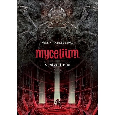 Mycelium VI Vrstva ticha