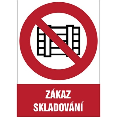 Značka Zákaz skladování, samolepicí fólie, 210 × 297 mm BZ FE144