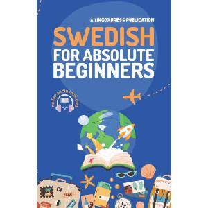Swedish for Absolute Beginners (2024)