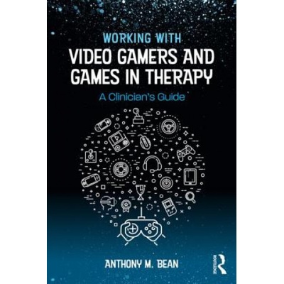 Working with Video Gamers and Games in Therapy | BEAN