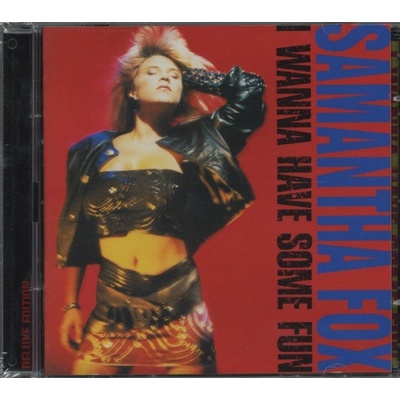 I Wanna Have Some Fun Samantha Fox
