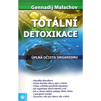 G. P. Malachov: Totální detoxikace