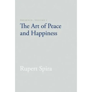Presence, Volume I | Rupert Spira, John J. Prendergast (ISBN: 9781626258747)