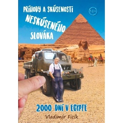 Príhody a skúsenosti neskúseného Slováka - Vladimír Ficík