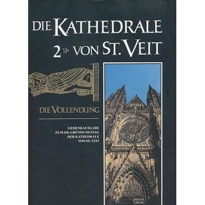 Die Kathedrale von St. Veit I.,II.
