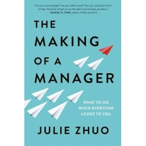 Making of a Manager (ISBN: 9780735219564)
