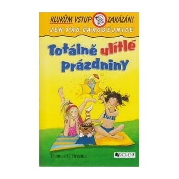 Totálně ulítlé prázdniny