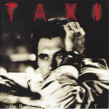 FERRY, BRYAN - TAXI CD