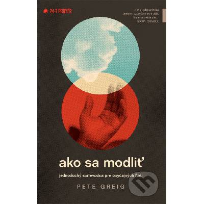 Ako sa modliť - Pete Greig