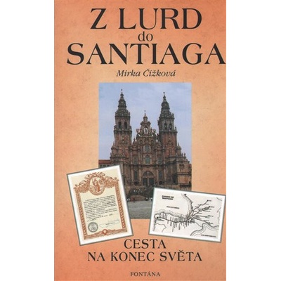 Z Lurd do Santiaga Mirka Čížková