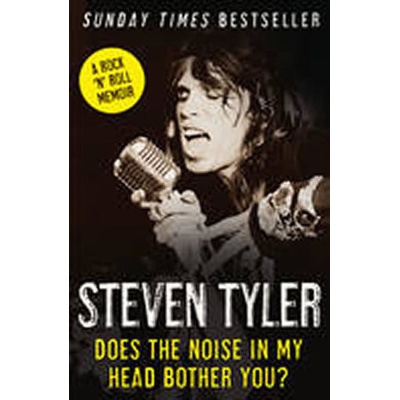 Does the Noise in My Head Bother You? - Steven Tyler