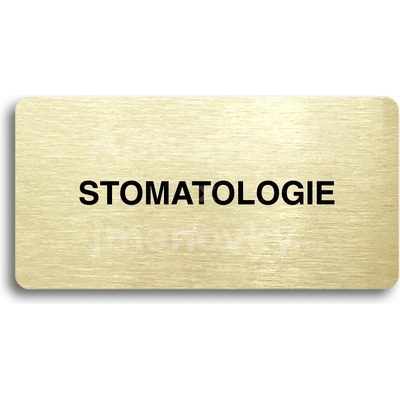 ACCEPT Piktogram STOMATOLOGIE - zlatá tabulka - černý tisk bez rámečku