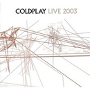Hudba COLDPLAY: LIVE 2003 - BONUS CD DVD