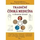 Tradiční čínská medicína v denním životě - Radomír Růžička, Rudolf Sosík a kol.