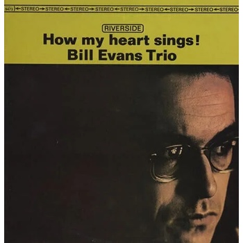 Bill Evans Trio - How My Heart Sings! (LP) (25218036917)