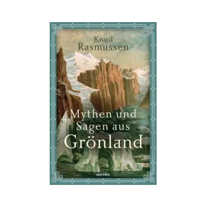 Mythen und Sagen aus Groenland (ISBN: 9783730611104)