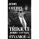 Cotton Jerry: Třikrát Jerry Cotton Štvanice