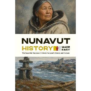 Nunavut History Made Easy (2026)