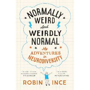 Normally Weird and Weirdly Normal | Robin Ince (0000)