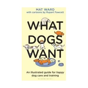 What Dogs Want | Mat Ward (ISBN: 9781526639950)