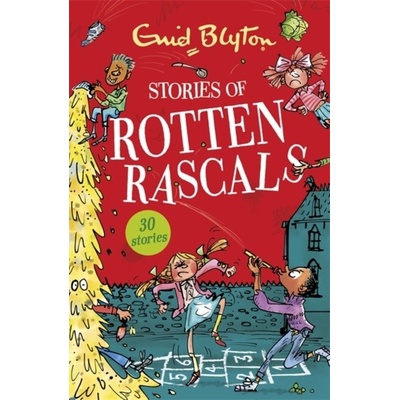 Stories of Rotten Rascals - Enid Blyton, Hodder Children's Books