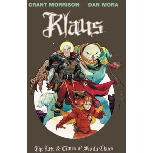 Klaus: The Life & Times of Santa Claus | Dan Mora (ISBN: 9781637969403)