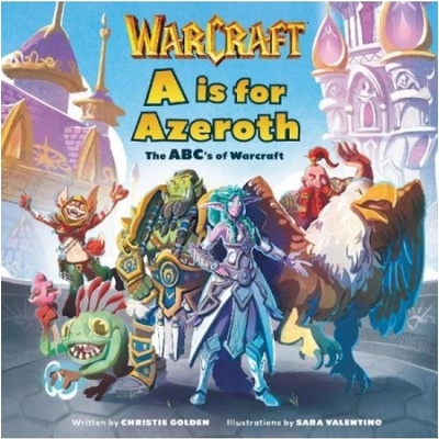 A is For Azeroth: The ABC's of Warcraft Titan Books Ltd