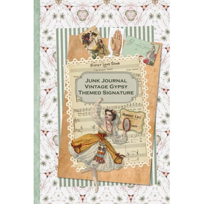 Independently Published Junk Journal Vintage Gypsy Themed Signature | Publications Strategic Publications, Malmsio Helene Malmsio