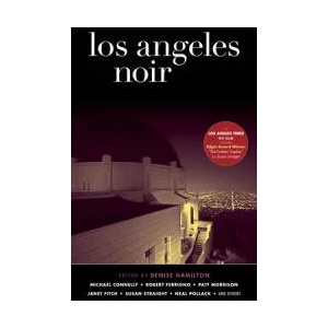 Los Angeles Noir | Michael Connelly, Robert Ferrigno, Denise Hamilton (ISBN: 9781933354224)
