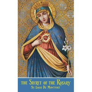 The Secret of the Rosary | St Louis De Monfort (ISBN: 9780895550569)