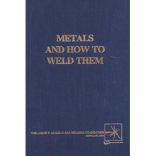 Metals and How To Weld Them Jefferson T. B.