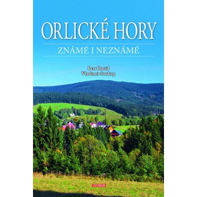 Orlické hory známé i neznámé