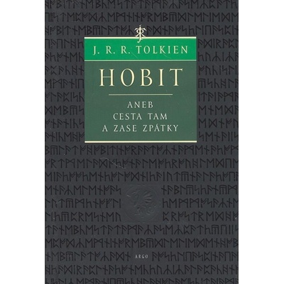 Hobit aneb cesta tam a zase zpátky - Tolkien J.R.R.