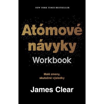 Atómové návyky: Workbook - Clear James