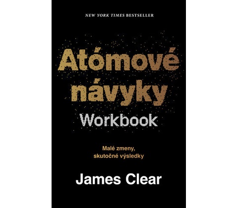 Atómové návyky: Workbook - Clear James