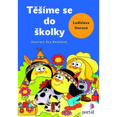 Těšíme se do školky - Ladislava Horová