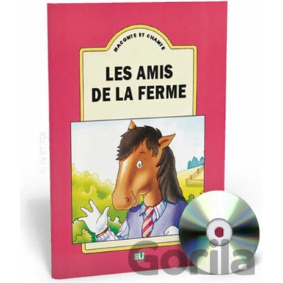Raconte et Chante: Les amis de la ferme (Guide pédagogique + Audio CD) - Eli