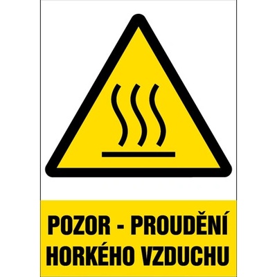 Značka Pozor – Proudění horkého vzduchu, samolepicí fólie, 210 × 297 mm BZ FE375