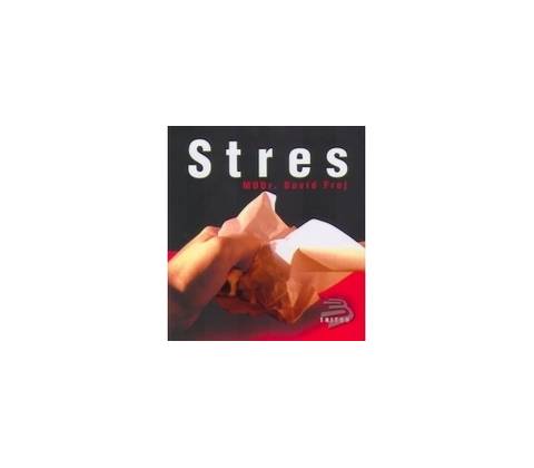 Stres - MUDr. David Frej