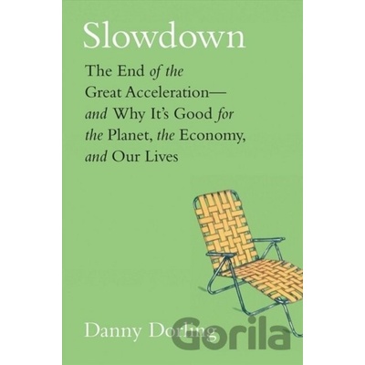 Slowdown - Danny Dorling, Kirsten McClure ilustrácie
