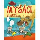 Myšáci v akci