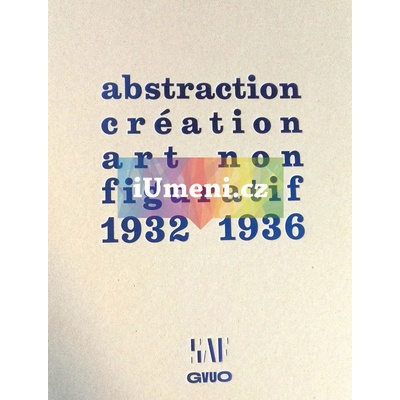 Abstraction-Creation art non figuratif 1932-1936 | Jiří Jůza, Margit Staber