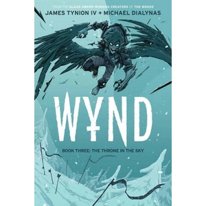 Wynd Book Three: The Throne in the Sky (ISBN: 9781684159154)