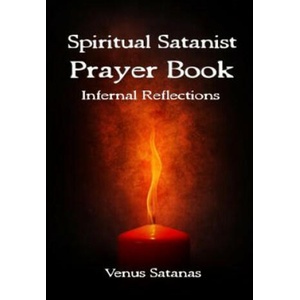Spiritual Satanist Prayer Book (ISBN: 9780692072059)