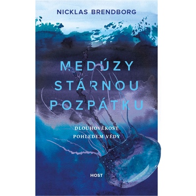 Medúzy stárnou pozpátku - Nicklas Brendborg
