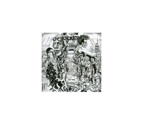 Kicker - Not You CD