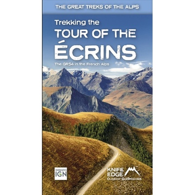 Tour of the Ecrins National Park - turistický průvodce