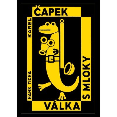 Válka s mloky - Karel Čapek, Hans Ticha (Ilustrátor)