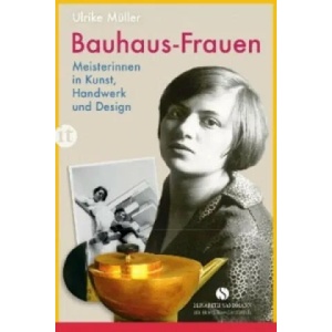 Bauhaus-Frauen | Ulrike Müller (2014)