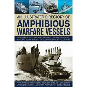 Illustrated Directory of Amphibious Warfare Vessels | Bernard Ireland (ISBN: 9781780192437)